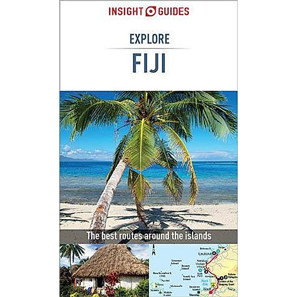 Insight Guides Explore Fiji (Travel Guide eBook) / Insight Explore Guides, Insight Guides