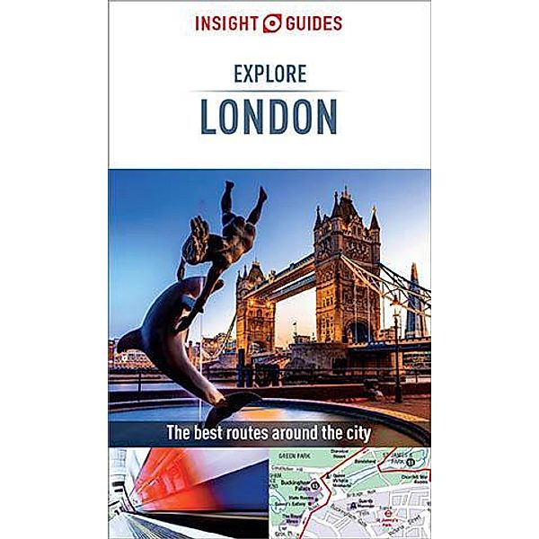 Insight Guides Explore London (Travel Guide eBook) / Insight Explore Guides, Insight Guides