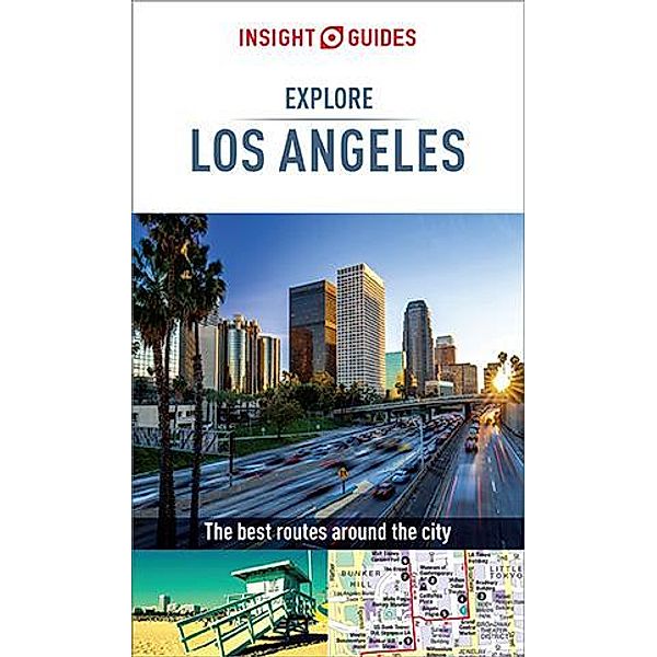 Insight Guides Explore Los Angeles (Travel Guide eBook) / Insight Explore Guides, Insight Guides