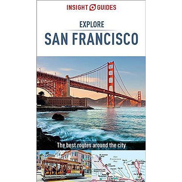 Insight Guides Explore San Francisco (Travel Guide eBook) / Insight Explore Guides, Insight Guides