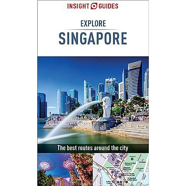 Insight Guides Explore Singapore (Travel Guide eBook), Insight Guides