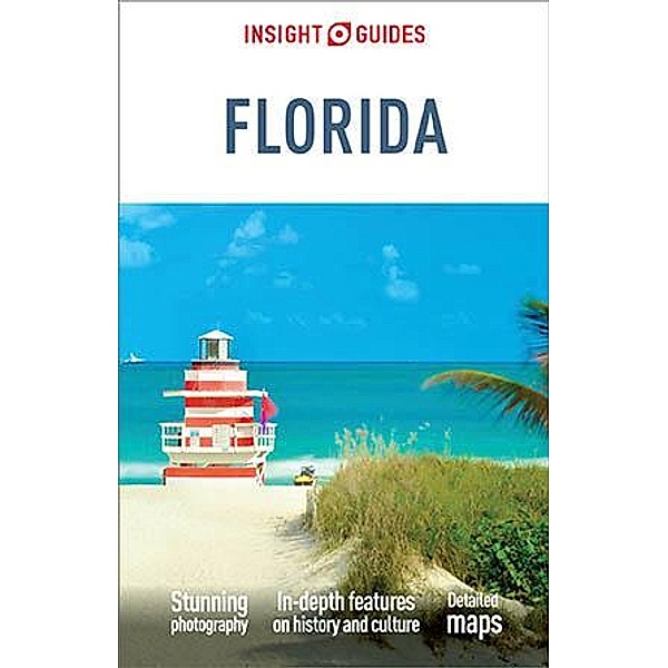 Insight Guides Florida (Travel Guide eBook) / Insight Guides, Insight Guides