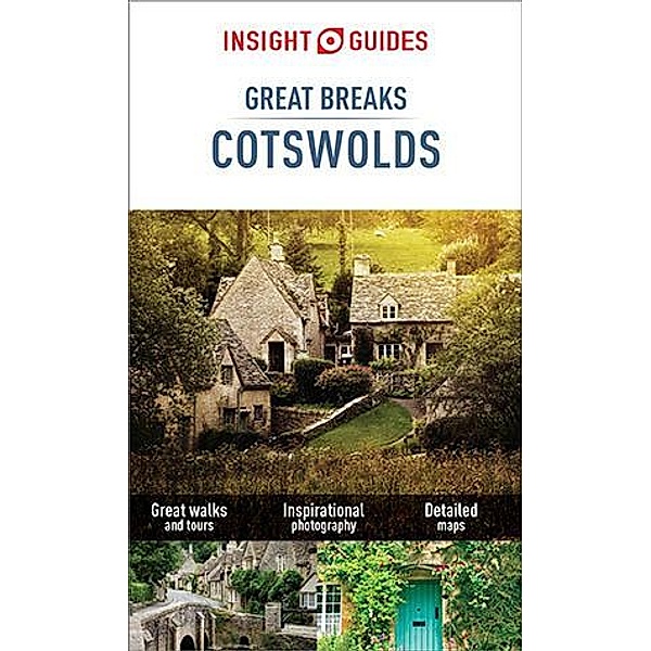 Insight Guides Great Breaks Cotswolds (Travel Guide eBook), Insight Guides