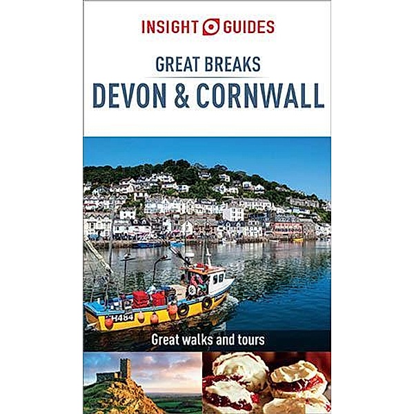 Insight Guides Great Breaks Devon & Cornwall (Travel Guide eBook) / Insight Great Breaks, Insight Guides