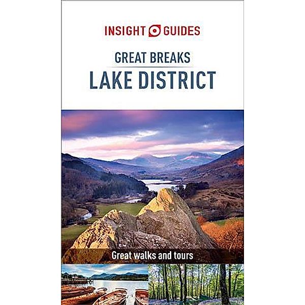 Insight Guides Great Breaks Lake District (Travel Guide eBook) / Insight Great Breaks, Rough Guides