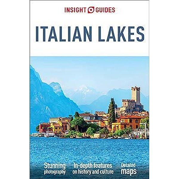 Insight Guides Italian Lakes (Travel Guide eBook) / Insight Guides, Insight Guides