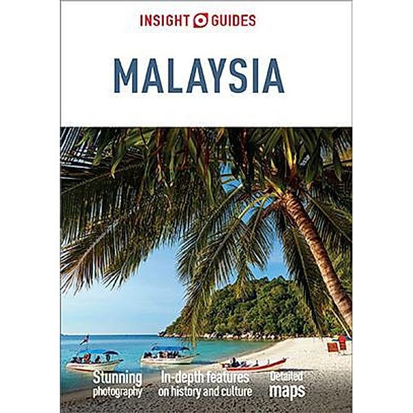Insight Guides Malaysia (Travel Guide eBook) / Insight Guides, APA Publications Limited