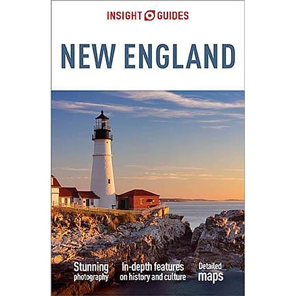 Insight Guides New England (Travel Guide eBook) / Insight Guides, Insight Guides