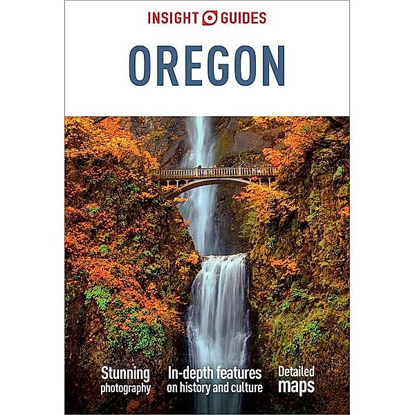 Insight Guides Oregon: Travel Guide eBook / Insight Guides Main Series, Insight Guides