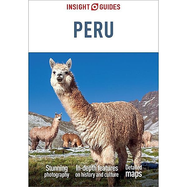 Insight Guides Peru (Travel Guide eBook) / Insight Guides Main Series, Insight Guides