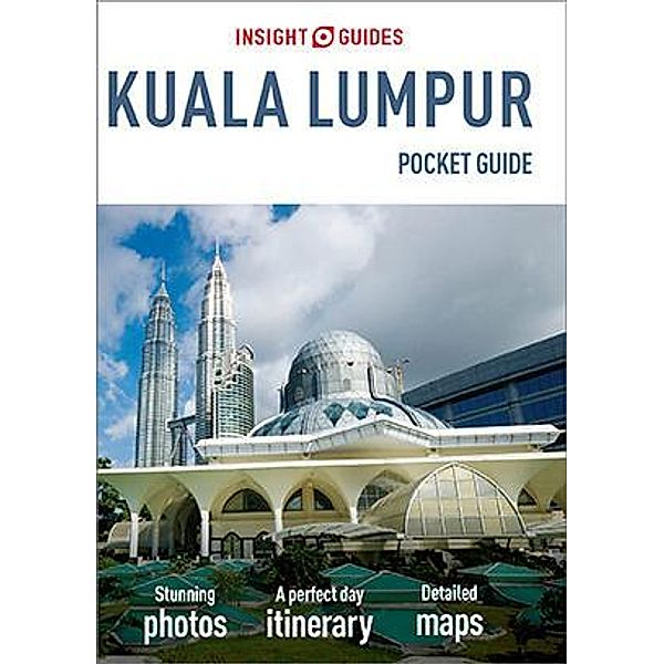 Insight Guides Pocket Kuala Lumpur (Travel Guide eBook) / Insight Pocket Guides, Insight Guides