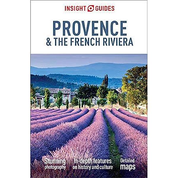Insight Guides Provence and the French Riviera (Travel Guide eBook) / Insight Guides, Insight Guides