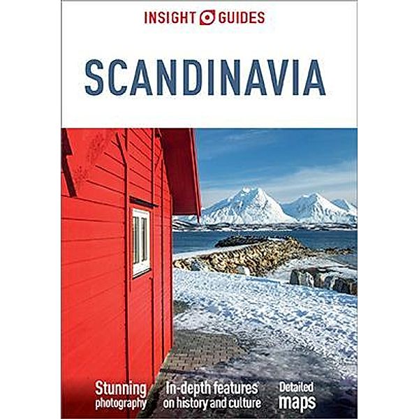 Insight Guides Scandinavia (Travel Guide eBook) / Insight Guides, Insight Guides