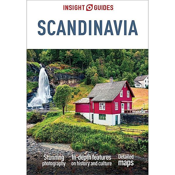 Insight Guides Scandinavia (Travel Guide eBook) / Insight Guides, Insight Guides