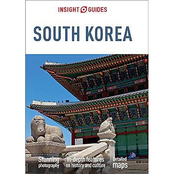 Insight Guides South Korea (Travel Guide eBook) / Insight Guides, Insight Guides