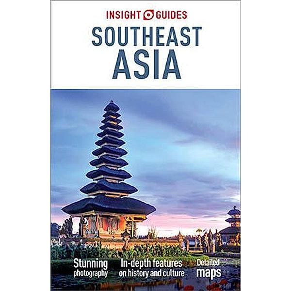 Insight Guides Southeast Asia (Travel Guide eBook) / Insight Guides, Insight Guides