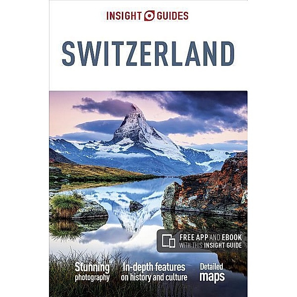 Insight Guides Switzerland (Travel Guide with Free eBook), Insight Guides