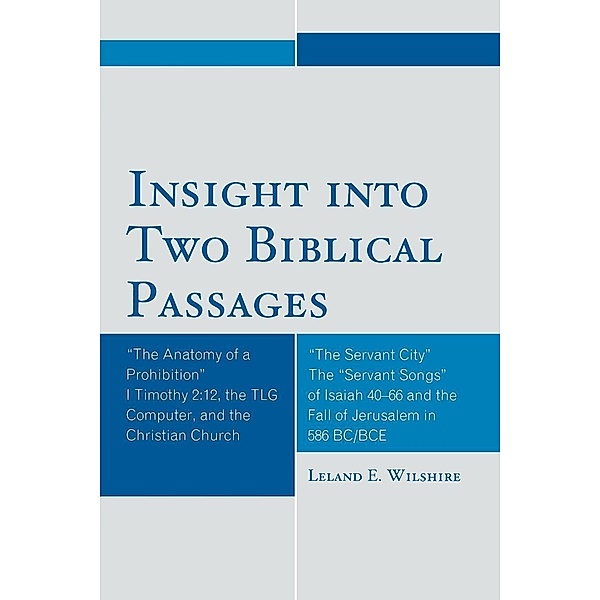 Insight into Two Biblical Passages, Leland E. Wilshire