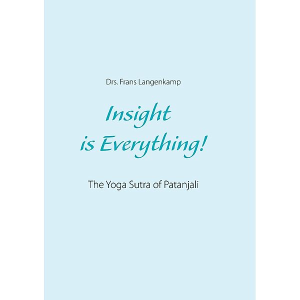 Insight is Everything!, Drs. Frans Langenkamp