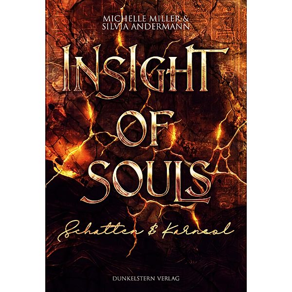 Insight of Souls - Schatten und Karneol, Silvia Andermann, Michelle Miller