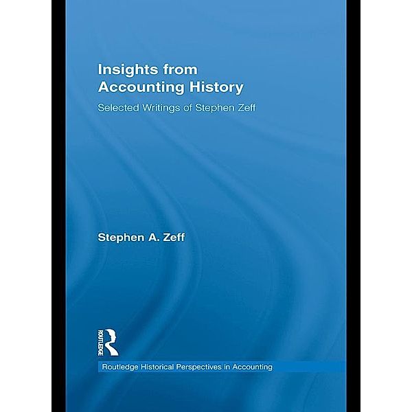 Insights from Accounting History, Stephen Zeff