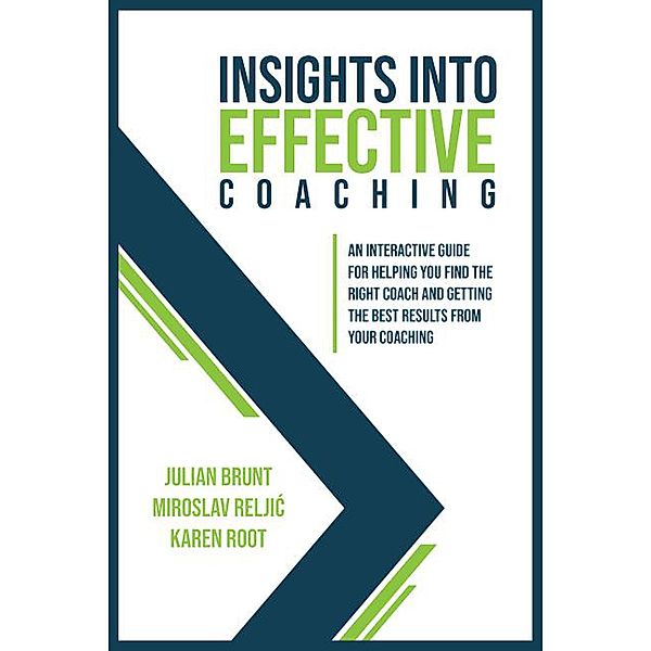 Insights into Effective Coaching, Julian Brunt, Miroslav Reljic, Karen Root