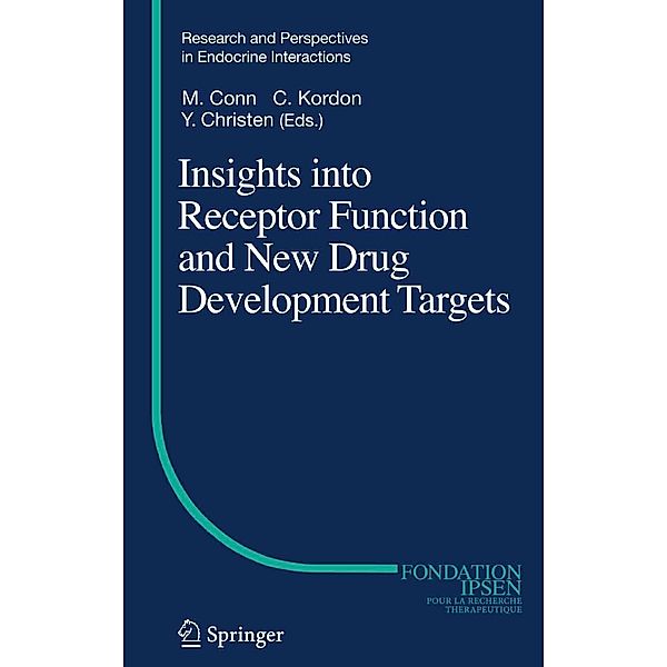 Insights into Receptor Function and New Drug Development Targets / Research and Perspectives in Endocrine Interactions