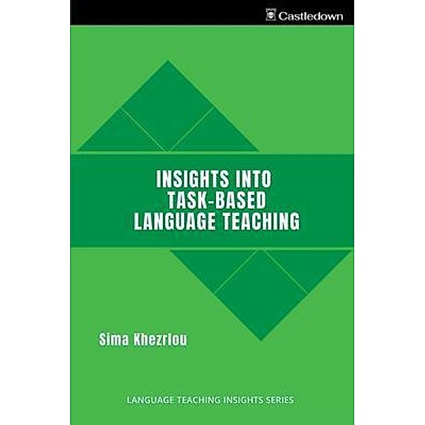Insights into Task-Based Language Teaching, Sima Khezrlou
