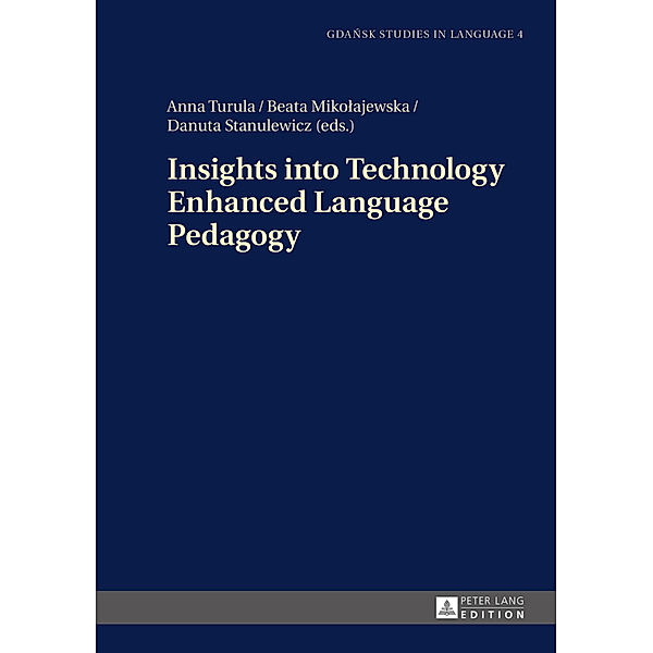 Insights into Technology Enhanced Language Pedagogy