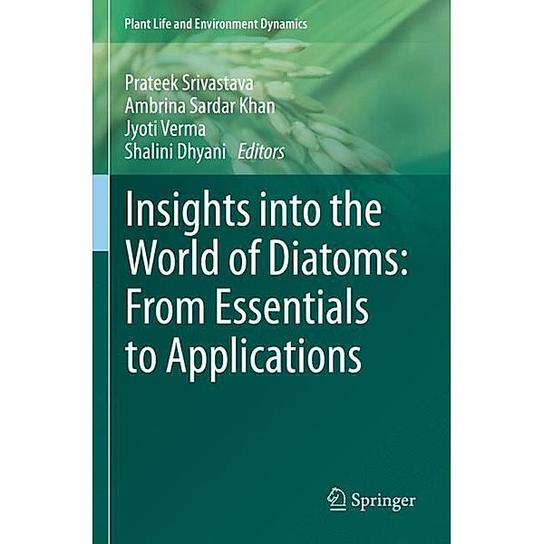 Insights into the World of Diatoms: From Essentials to Applications