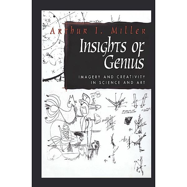 Insights of Genius, Arthur I. Miller