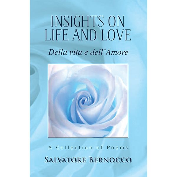 Insights on Life and Love, Salvatore Bernocco