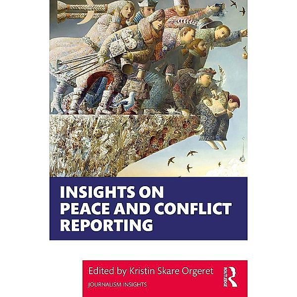 Insights on Peace and Conflict Reporting