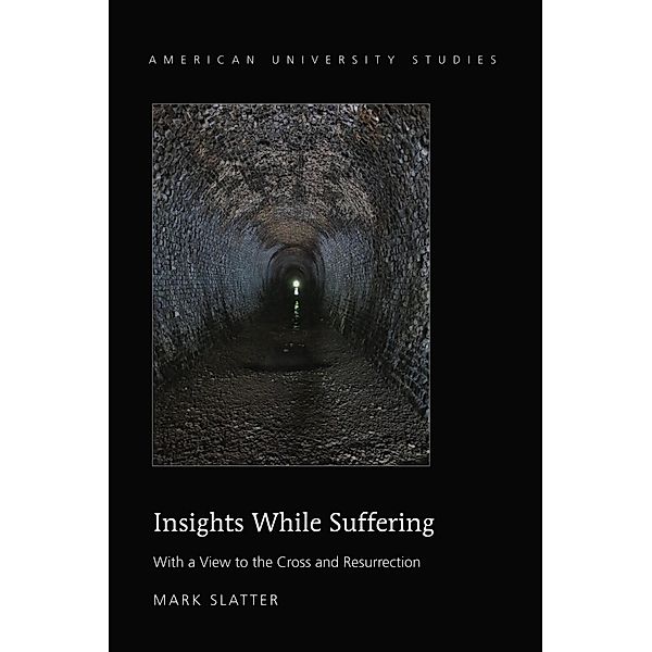 Insights While Suffering, Mark Slatter