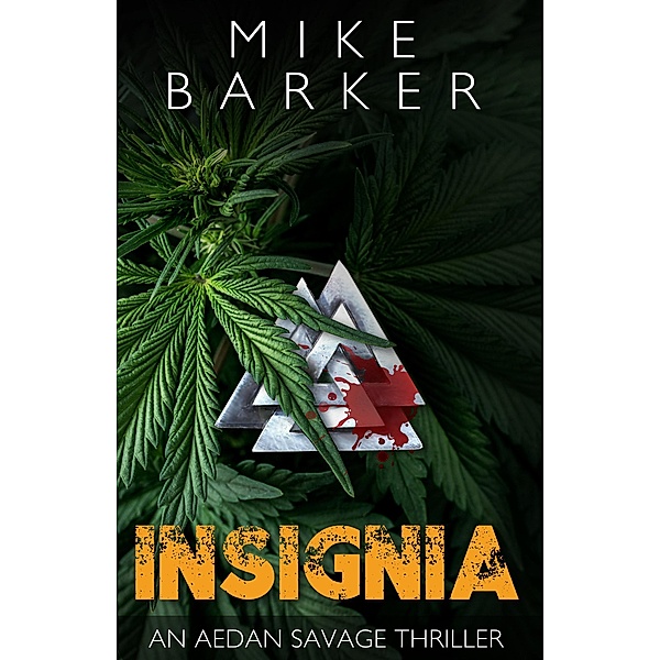 Insignia (Aedan Savage Thriller, #2) / Aedan Savage Thriller, Mike Barker