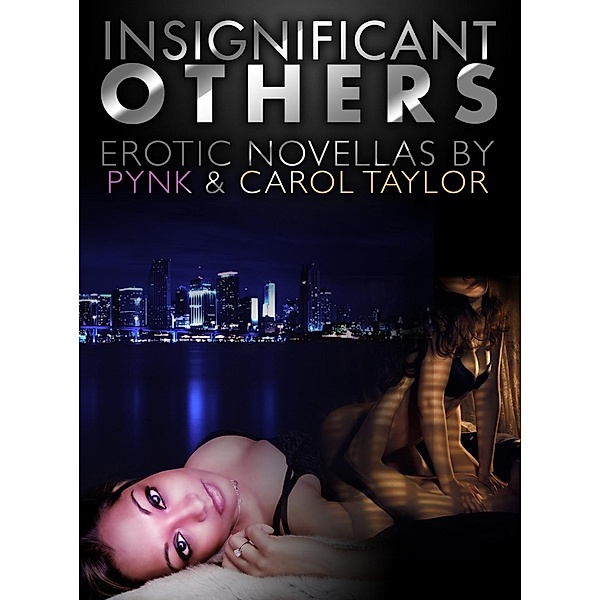 Insignificant Others, Carol Taylor