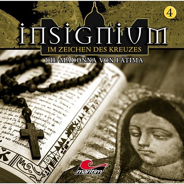 Insignium - Im Zeichen des Kreuzes - 4 - Die Madonna von Fátima, Ascan Von Bargen