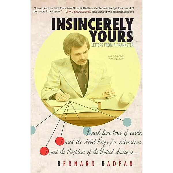 Insincerely Yours, Bernard Radfar