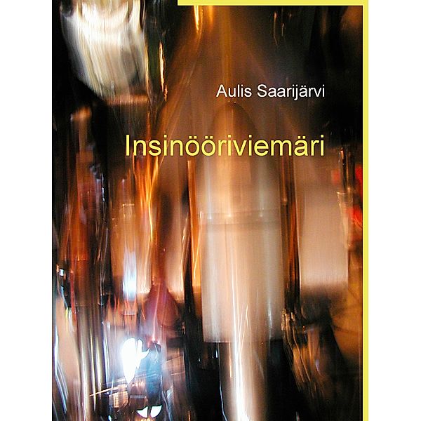 Insinööriviemäri, Aulis Saarijärvi