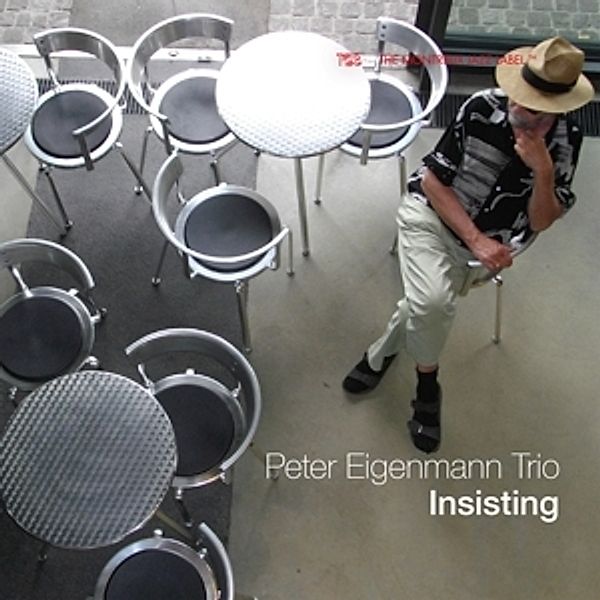 Insisting, Peter Trio Eigenmann