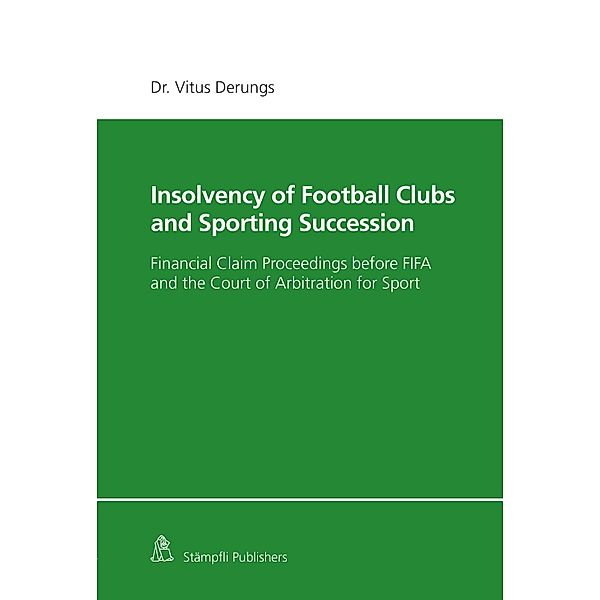 Insolvency of Football Clubs and Sporting Succession, Vitus Derungs