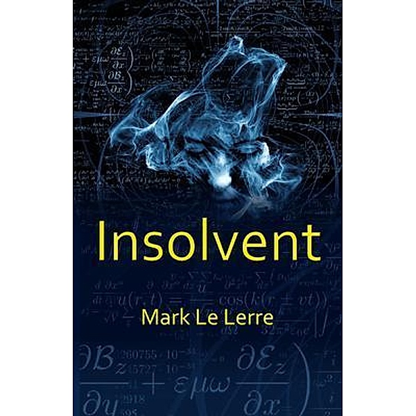 Insolvent, Mark Le Lerre