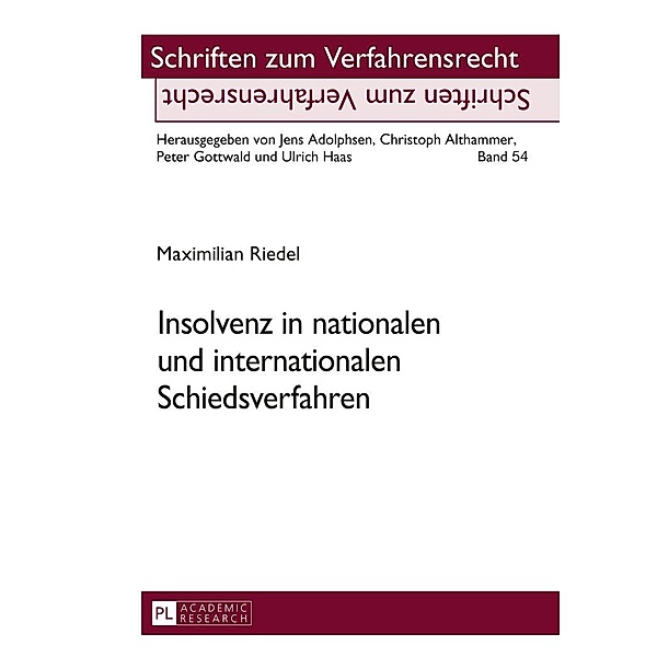 Insolvenz in nationalen und internationalen Schiedsverfahren, Riedel Maximilian Riedel
