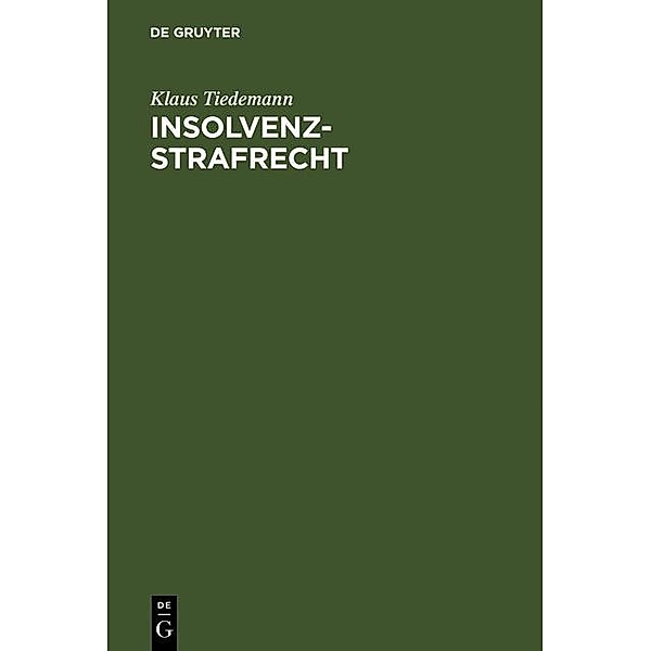 Insolvenz-Strafrecht, Klaus Tiedemann