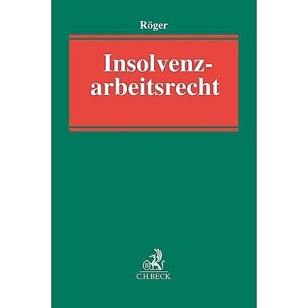 Insolvenzarbeitsrecht, Hendrik Röger