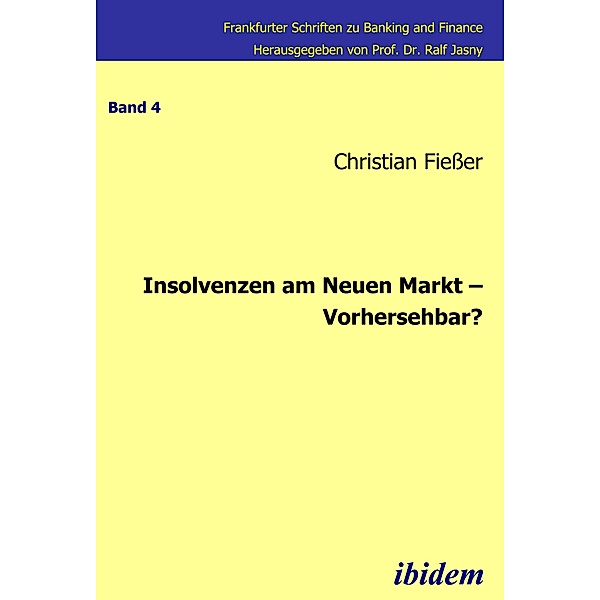 Insolvenzen am Neuen Markt - Vorhersehbar?, Christian Fiesser