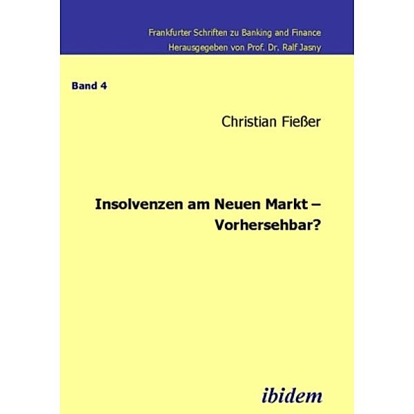 Insolvenzen am Neuen Markt - Vorhersehbar?, Christian Fiesser