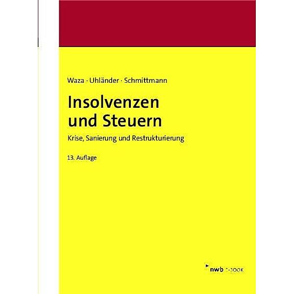 Insolvenzen und Steuern, Thomas Waza, Christoph Uhländer, Jens M. Schmittmann