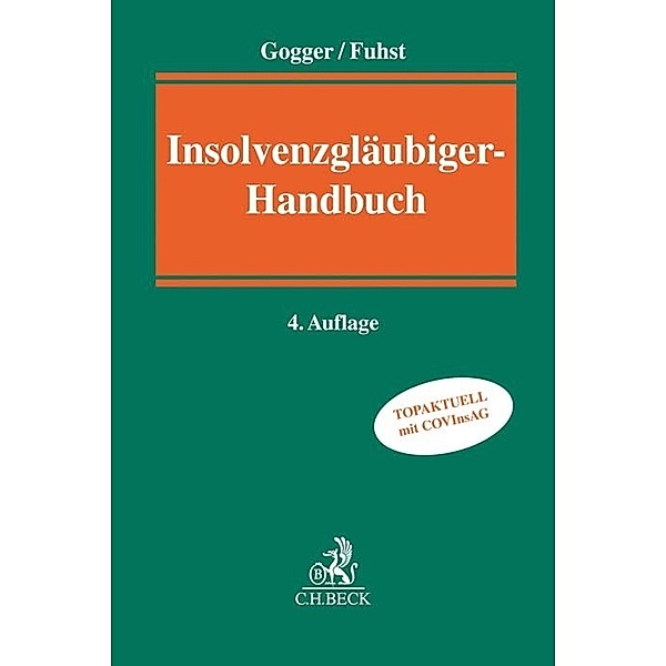 Insolvenzgläubiger-Handbuch, Martin Gogger, Christian Fuhst