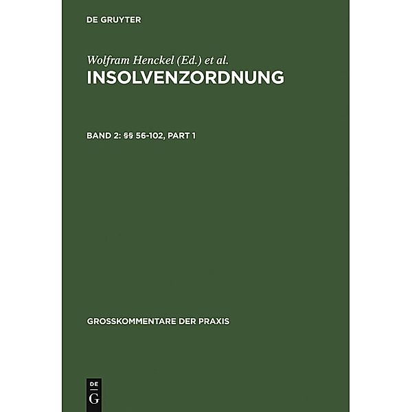 Insolvenzordnung 2 - §§ 56-102 / Grosskommentare der Praxis